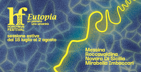HORCYNUS FESTIVAL 2026 – EUTOPIE Un pianeta Una umanità